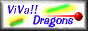 Viva!! Dragons!!